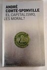 El capitalismo es moral / André Comte Sponville