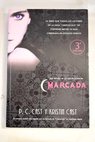 Marcada / P C Cast