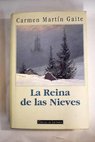 La Reina de las Nieves / Carmen Martín Gaite