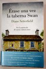 Érase una vez la taberna Swan / Diane Setterfield