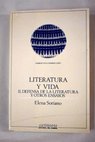 Literatura y vida tomo 2 Defensa de la literatura y otros ensayos / Elena Soriano