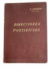 Direcciones pontificias en el orden social / Joaquín Azpiazu