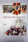 Fiestas de Espaa / Pancracio Celdrn Gomriz
