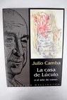La casa de Lculo o El arte de comer / Julio Camba