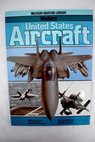 United States aircraft / Bill Gunston