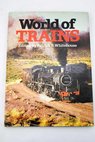 World of trains / Whitehouse P B Patrick Bruce Hornsey Patricia E