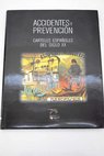 Accidentes y prevención carteles españoles del siglo XX colección de Carlos Velasco Murviedro exposición
