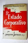 El Estado corporativo / Joaquín Azpiazu