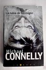 La rubia de hormigón / Michael Connelly