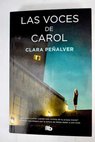 Las voces de Carol / Clara Peñalver