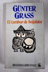 El tambor de hojalata / Gunter Grass