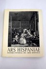 Ars Hispaniae historia universal del arte hispánico tomo XV Pintura del siglo XVII / Diego Angulo Íñiguez