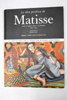 La obra pictórica de Matisse desde la ruptura fauve al intimismo 1904 1928 / Henri Matisse