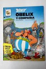 Oblix y compaa / Ren Goscinny