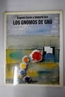 Los gnomos de Gnù / Carmi Eugenio Eco Umberto