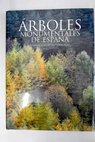 Árboles monumentales de España comunidades autónomas