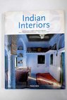 Indian Interiors / Deidi von Schaewen