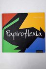 Papiroflexia / Vicente Palacios