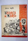 Historia de Madrid tomo I / Antonio Mingote