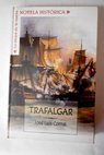 Trafalgar / José Luis Corral Lafuente