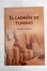 El ladrn de tumbas / Antonio Cabanas