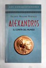Alxandros 3 El confn del mundo / Valerio Massimo Manfredi