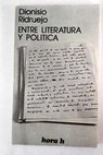 Entre literatura y política / Dionisio Ridruejo