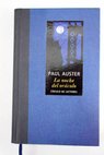 La noche del oráculo / Paul Auster