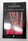 El Omnibus celestial / E M Forster