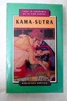 Kama sutra toda la sabiduría de la vida sexual / Vatsyayana