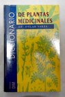 Diccionario de plantas medicinales / Francisco Caudet Yarza