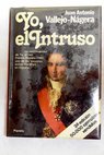 Yo el intruso / Juan Antonio Vallejo Nágera