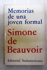Memorias de una joven formal / Simone de Beauvoir
