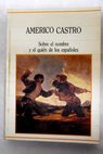 Sobre el nombre y el quin de los espaoles / Amrico Castro