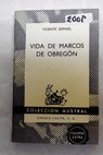 Vida de Marcos de Obregón / Vicente Espinel