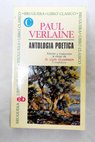 Antología poética / Paul Verlaine