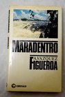 Maradentro / Alberto Vzquez Figueroa