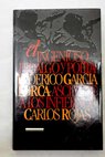 El ingenioso hidalgo y poeta Federico Garca Lorca asciende a los infiernos / Carlos Rojas