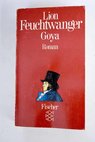Goya / Lion Feuchtwanger