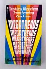 Megatrends ten new directions transforming our lives / J Naisbitt