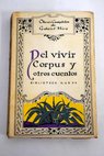 Del vivir Corpus y otros cuentos / Gabriel Miró
