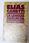 La lengua absuelta / Elias Canetti