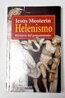 Helenismo historia del pensamiento / Jesús Mosterín
