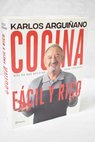 Cocina fcil y rico / Karlos Arguiano
