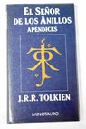 El seor de los anillos Apndices / J R R Tolkien