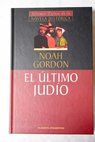 El ltimo judo / Noah Gordon