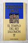 El templo del rey Salomn / Christian Jacq