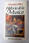 Historia de la msica / Massimo Mila