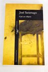 Casi un objeto / José Saramago