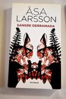 Sangre derramada / Asa Larsson